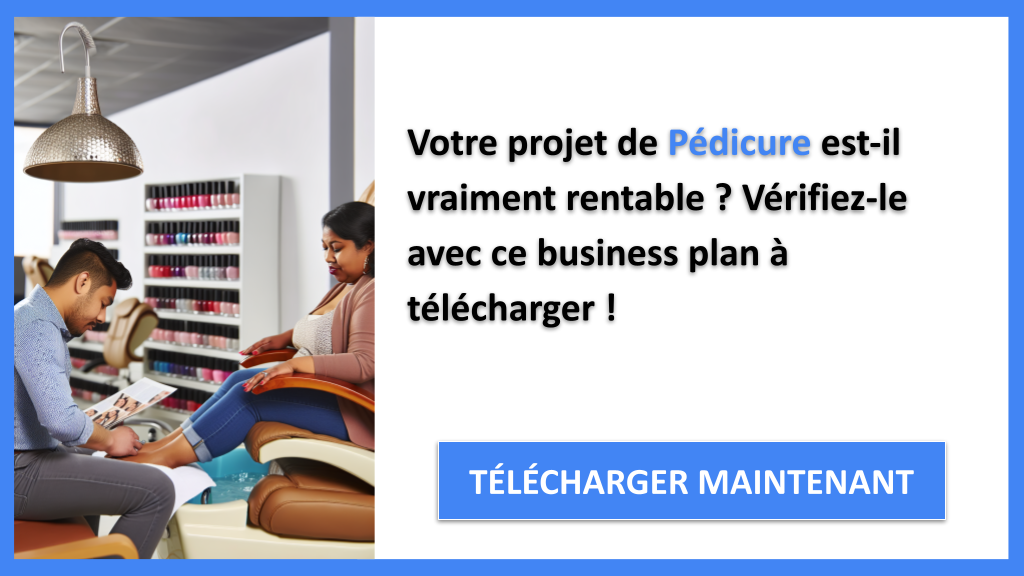 Exemple Business Plan pour Pédicure - Pédicure Revenus Rentabilité- CTA1