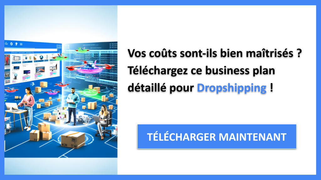 Exemple Business Plan pour Dropshipping - Coût de création d'un business Dropshipping- CTA1