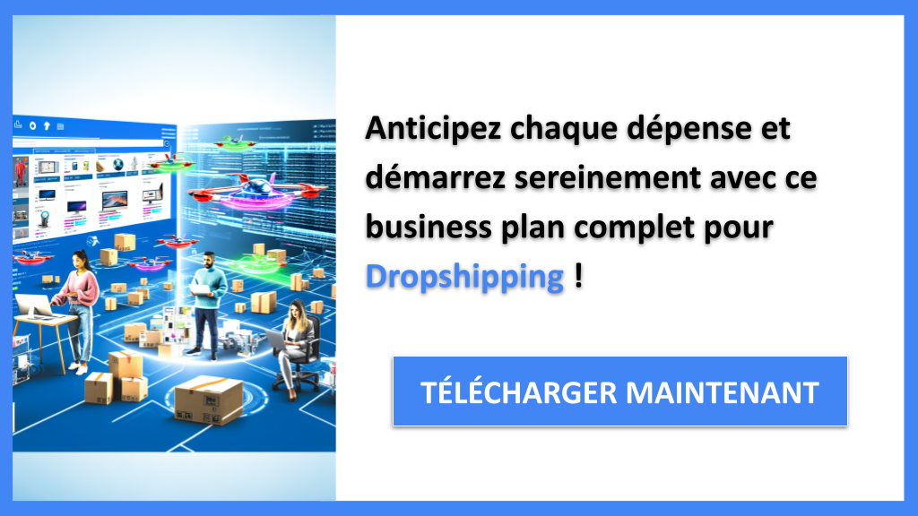 Exemple Business Plan pour Dropshipping - Coût de création d'un business Dropshipping- CTA3