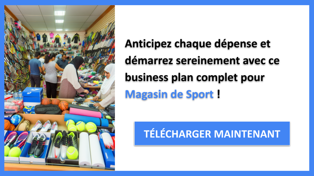 Exemple Business Plan pour Magasin de Sport - Coût de création d'un Magasin de Sport- CTA3
