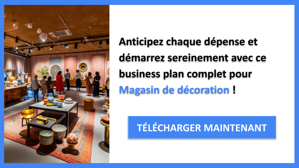 Exemple Business Plan pour Magasin de décoration - Coût de lancement d'un Magasin de décoration- CTA3