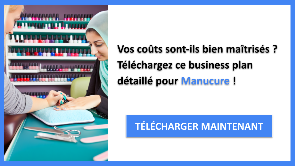 Exemple Business Plan pour Manucure - Coût de réalisation d'un service de Manucure- CTA1
