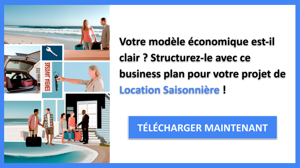 Exemple Business Plan pour Location Saisonnière - Location Saisonnière Business Model Canvas- CTA1