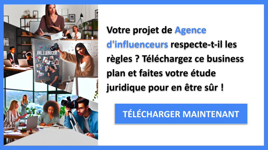 Exemple Business Plan pour Agence d'influenceurs - Étude Juridique Agence d'influenceurs- CTA1
