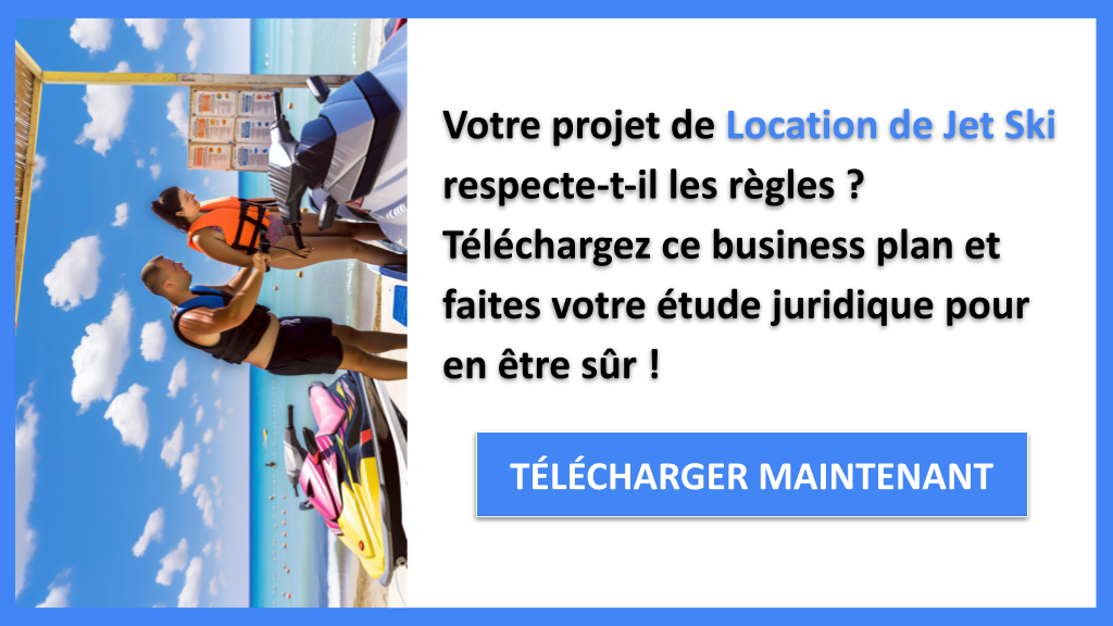 Étude Juridique pour une Location de Jet Ski : Méthodologie et Bonnes Pratiques 6 Exemple Business Plan pour Location de Jet Ski - Étude Juridique Location de Jet Ski- CTA1