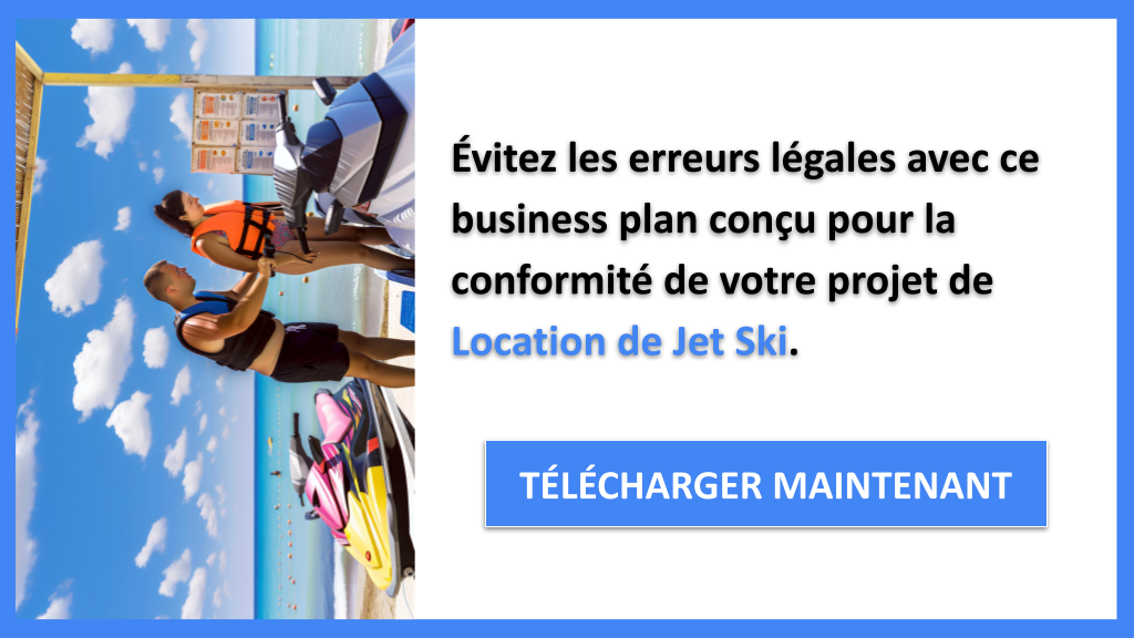 Étude Juridique pour une Location de Jet Ski : Méthodologie et Bonnes Pratiques 7 Exemple Business Plan pour Location de Jet Ski - Étude Juridique Location de Jet Ski- CTA2