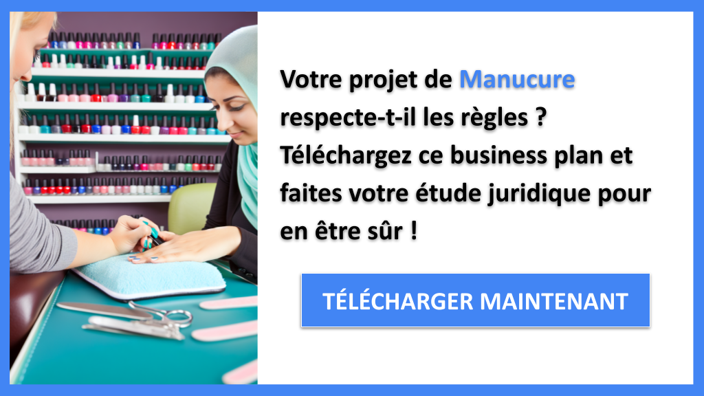 Exemple Business Plan pour Manucure - Étude Juridique Manucure- CTA1