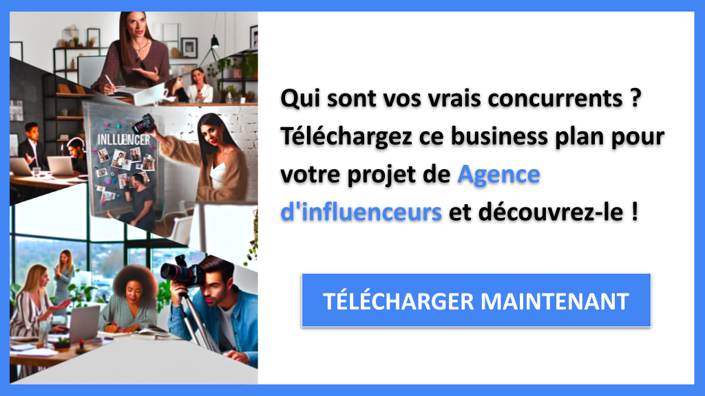 Exemple Business Plan pour Agence d'influenceurs - Étude de la Concurrence Agence d'influenceurs- CTA1