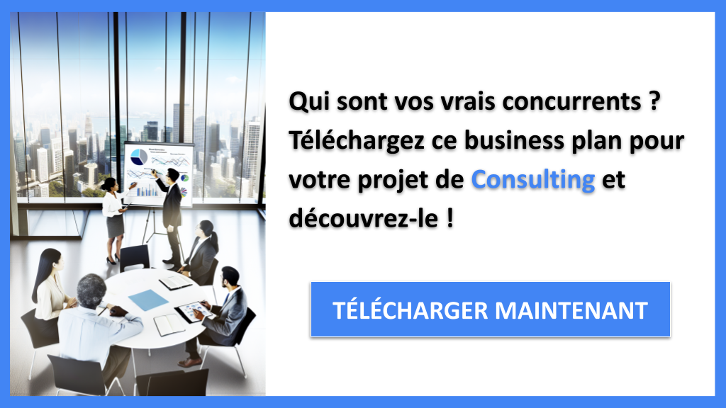 Exemple Business Plan pour Consulting - Étude de la Concurrence Consulting- CTA1