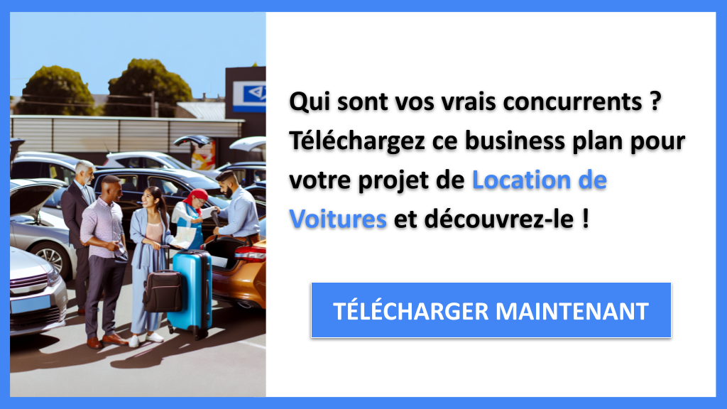 Exemple Business Plan pour Location de Voitures - Étude de la Concurrence Location de Voitures- CTA1