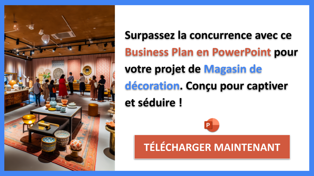 Exemple Business Plan pour Magasin de décoration - Étude de la Concurrence Magasin de décoration- CTA3