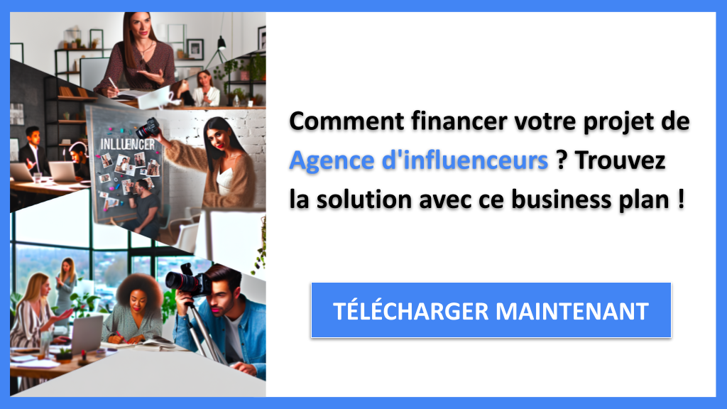 Exemple Business Plan pour Agence d'influenceurs - Financement Agence d'influenceurs- CTA1