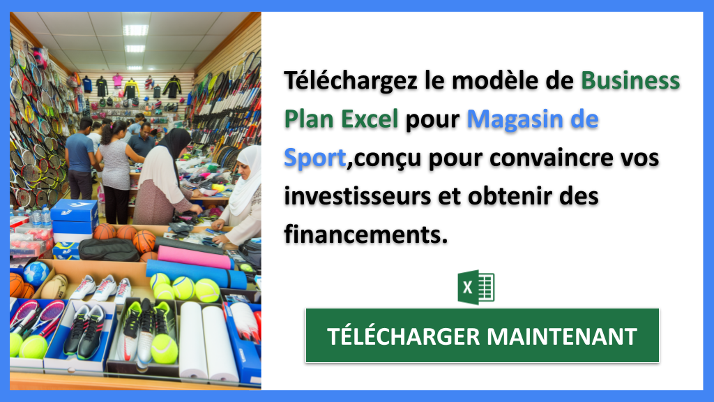 Comment obtenir le financement nécessaire pour un projet Magasin de Sport ? 7 Exemple Business Plan pour Magasin de Sport - Financement Magasin de Sport- CTA2