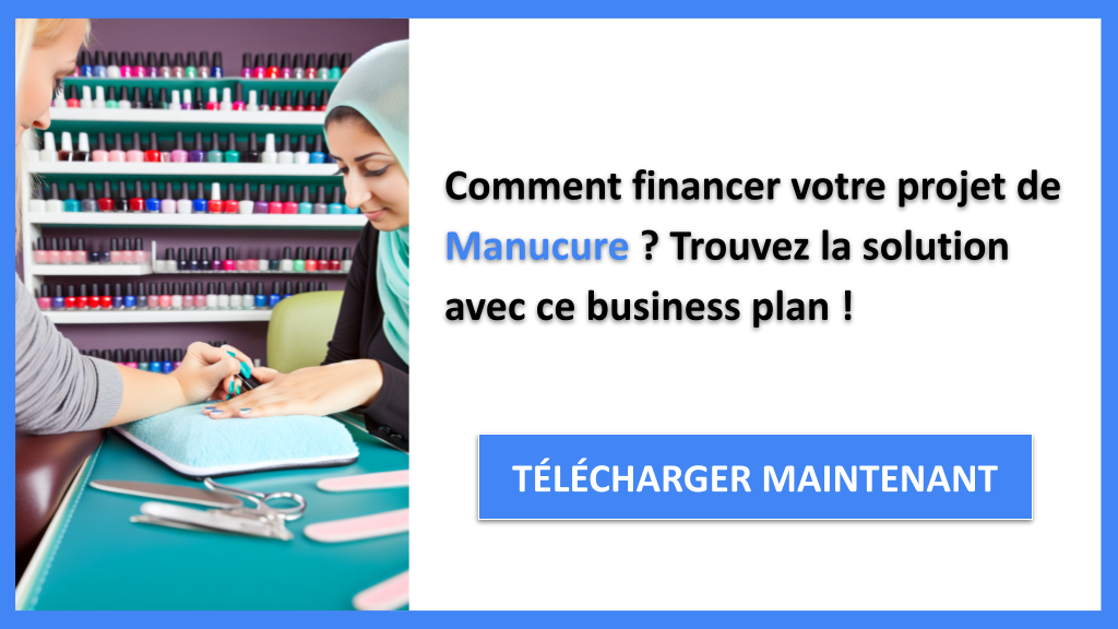 Exemple Business Plan pour Manucure - Financement Manucure- CTA1