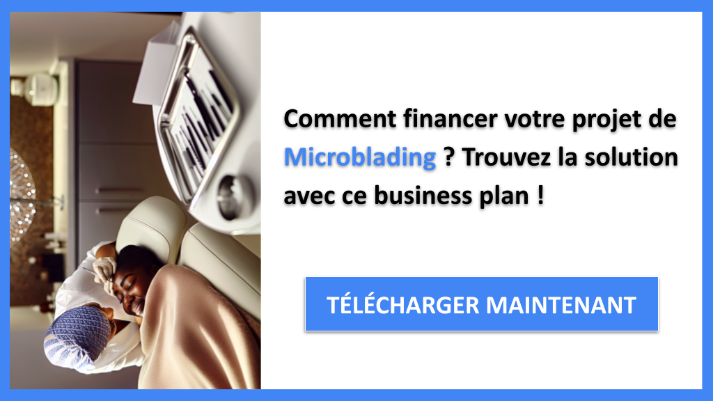 Exemple Business Plan pour Microblading - Financement Microblading- CTA1