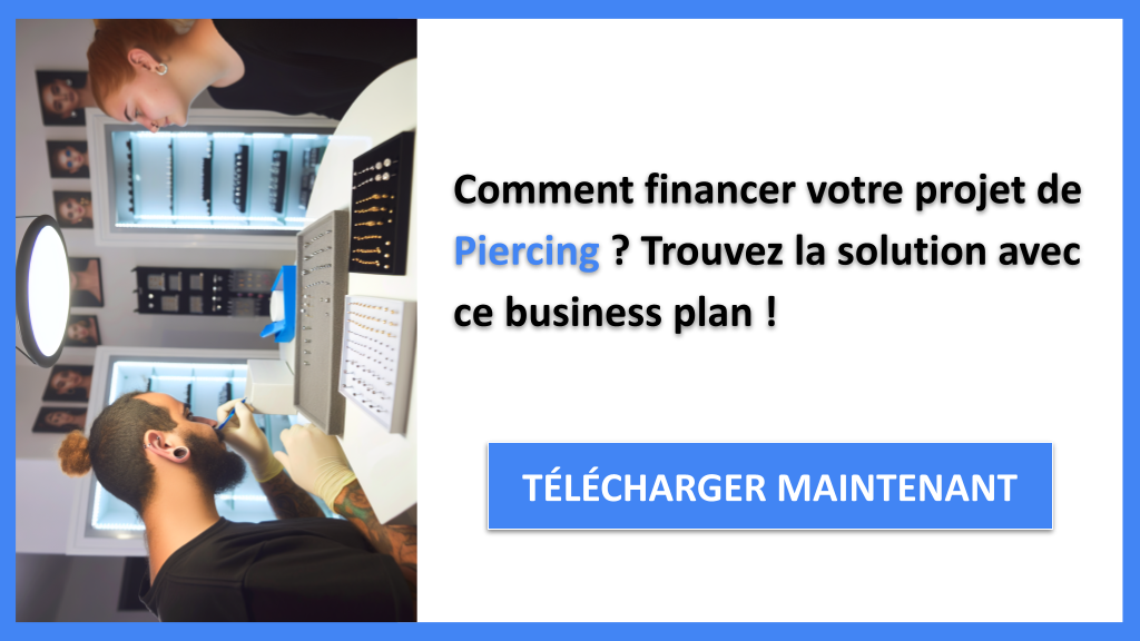 Exemple Business Plan pour Piercing - Financement Piercing- CTA1