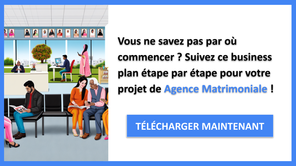 Exemple Business Plan pour Agence Matrimoniale - Agence Matrimoniale Guide de Création- CTA1