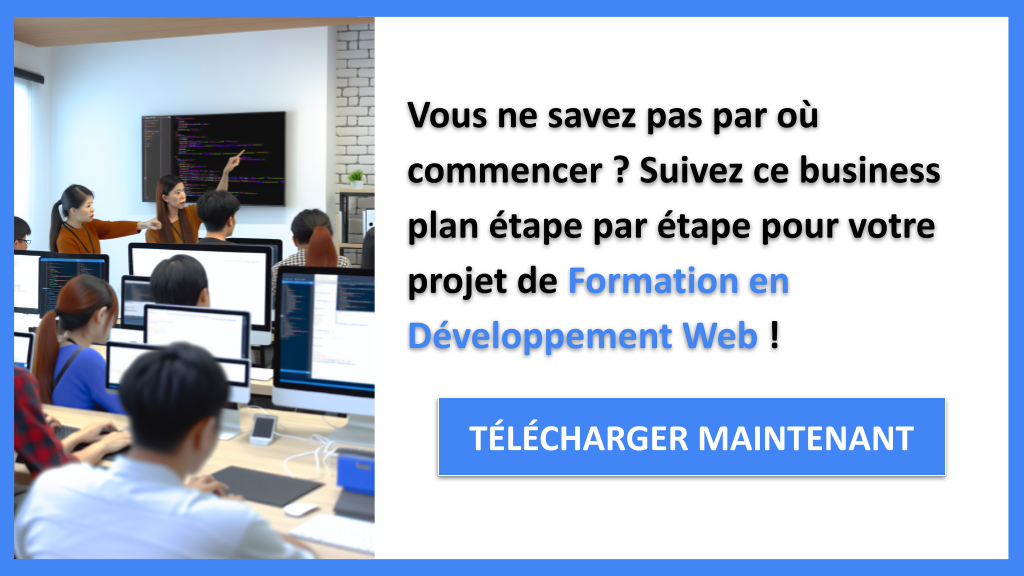 Comment lancer une Formation en Développement Web ? Guide de Création détaillé 6 Exemple Business Plan pour Formation en Développement Web - Formation en Développement Web Guide de Création- CTA1