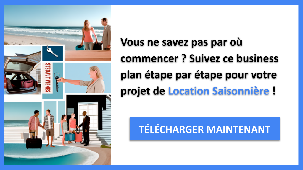 Exemple Business Plan pour Location Saisonnière - Location Saisonnière Guide de Création- CTA1