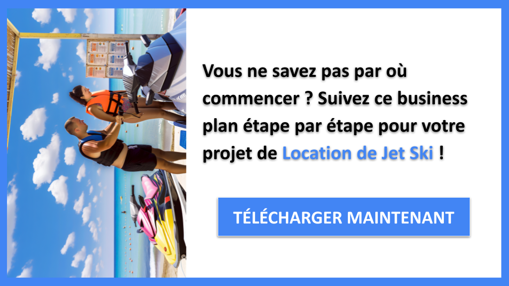 Exemple Business Plan pour Location de Jet Ski - Location de Jet Ski Guide de Création- CTA1