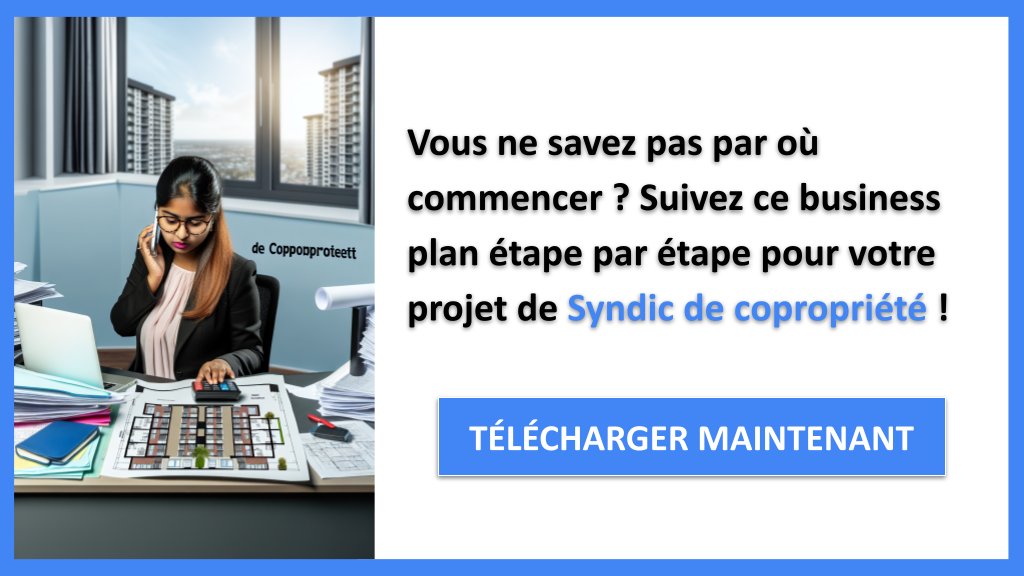 Exemple Business Plan pour Syndic de copropriété - Syndic de Copropriété Guide de Création- CTA1