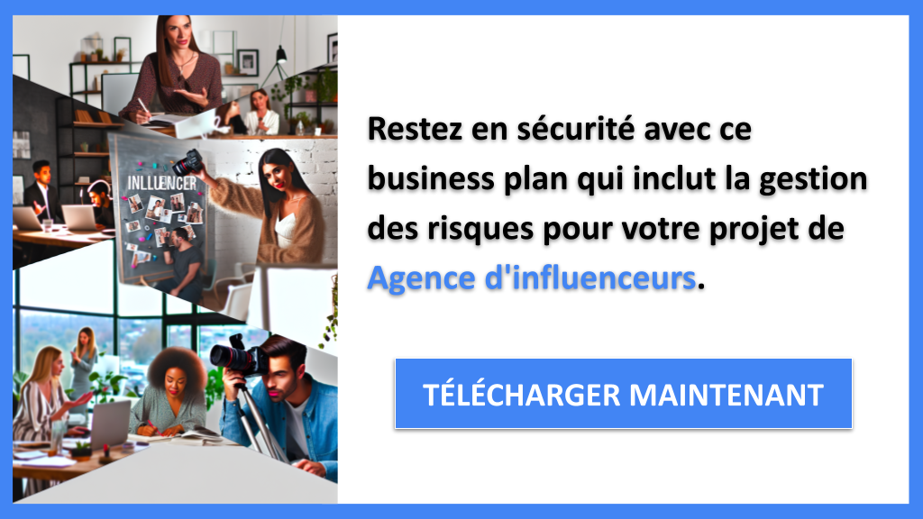 Exemple Business Plan pour Agence d'influenceurs - Gestion des Risques Agence d'influenceurs- CTA3