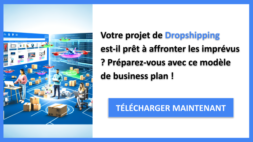 Exemple Business Plan pour Dropshipping - Gestion des Risques Dropshipping- CTA1