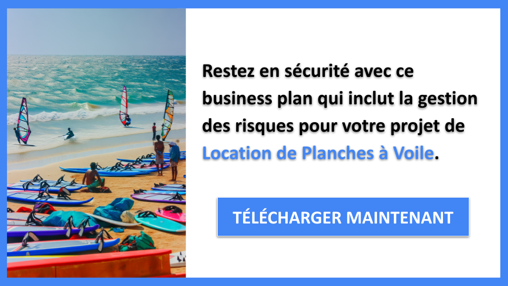 Comment Gérer les Risques dans le Projet Location de Planches à Voile avec Efficacité ? 8 Exemple Business Plan pour Location de Planches à Voile - Gestion des Risques Location de Planches à Voile- CTA3