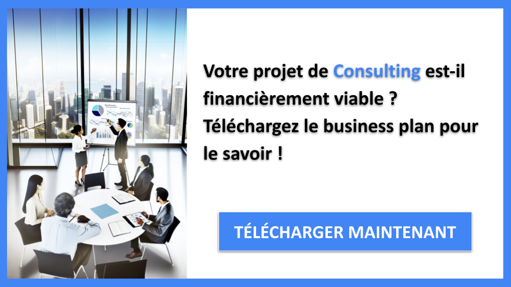 Comment élaborer un Plan Financier pour une Activité de Consulting ? 6 Exemple Business Plan pour Consulting - Consulting Plan financier Exemple- CTA1