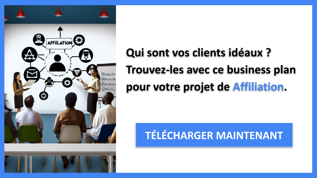 Exemple Business Plan pour Affiliation - Segments Clients Affiliation- CTA1