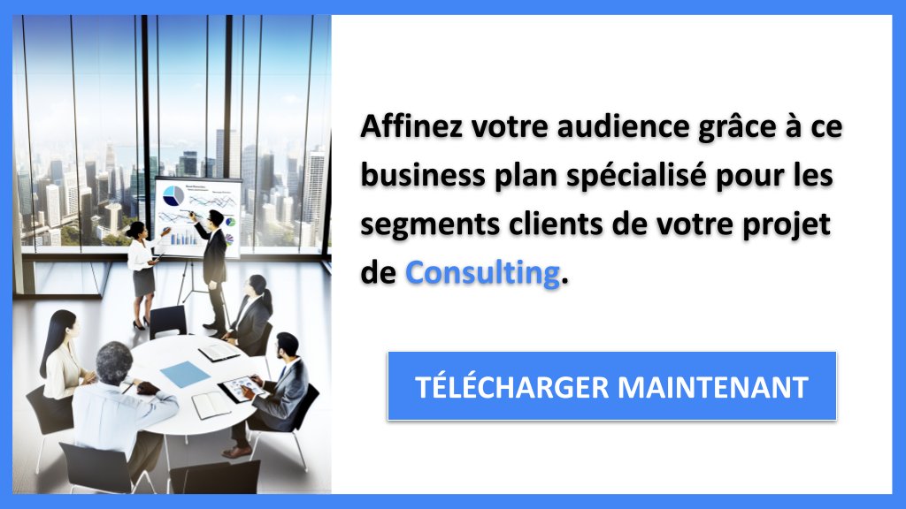 Exemple Business Plan pour Consulting - Segments Clients Consulting- CTA2