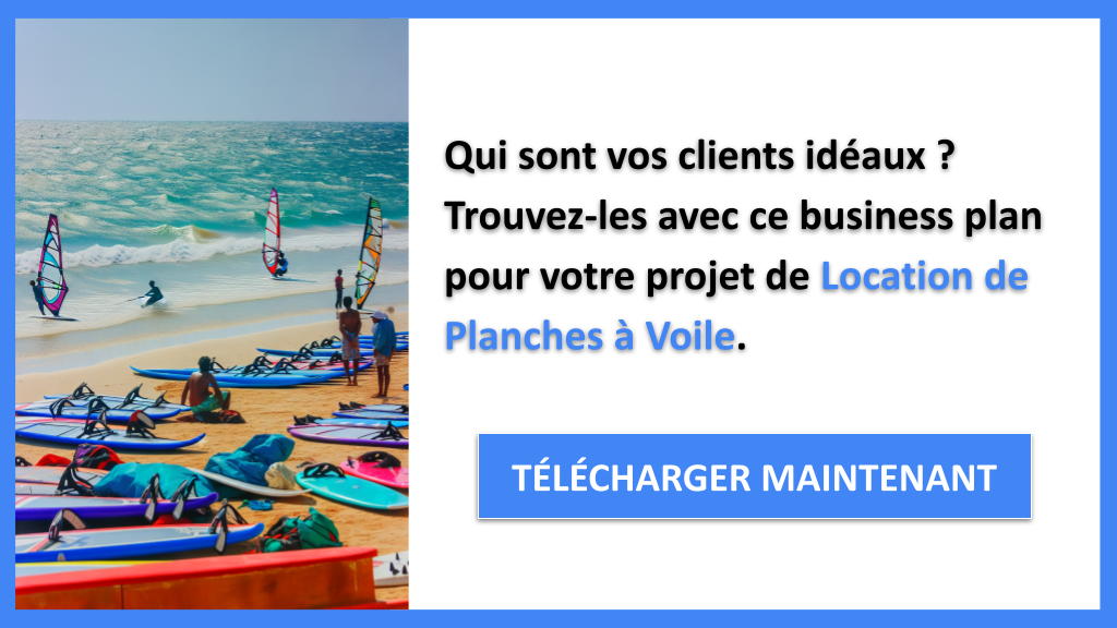 Exemple Business Plan pour Location de Planches à Voile - Segments Clients Location de Planches à Voile- CTA1
