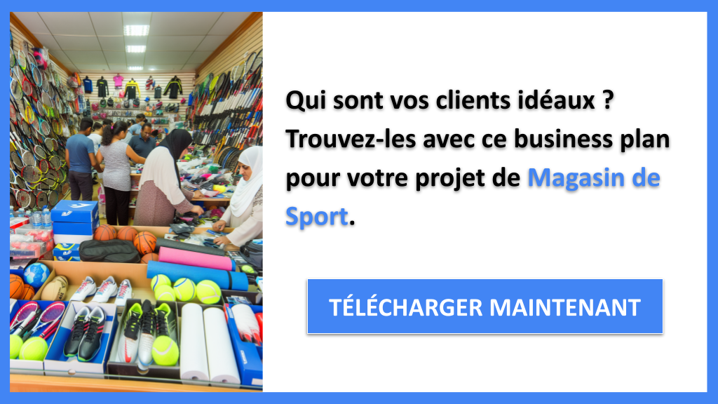 Exemple Business Plan pour Magasin de Sport - Segments Clients Magasin de Sport- CTA1