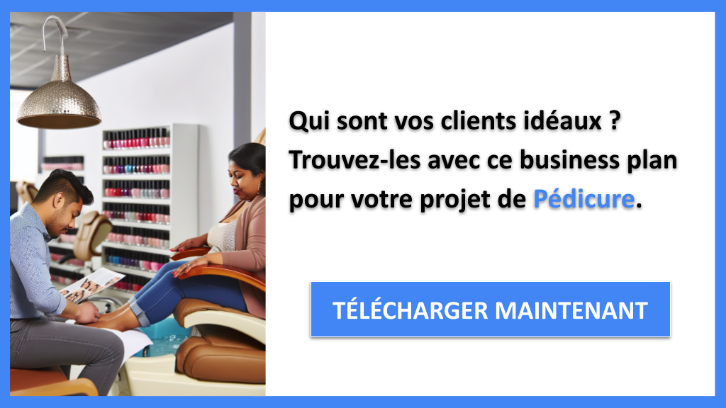Exemple Business Plan pour Pédicure - Segments Clients Pédicure- CTA1