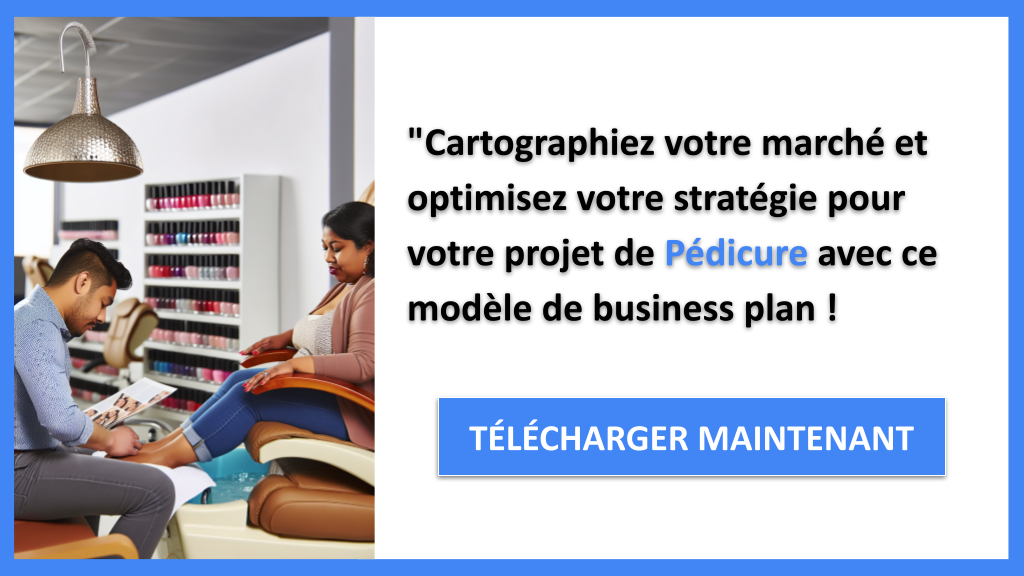 Exemple Business Plan pour Pédicure - Segments Clients Pédicure- CTA3