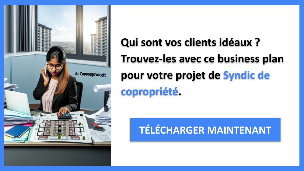 Exemple Business Plan pour Syndic de copropriété - Segments Clients Syndic de copropriété- CTA1