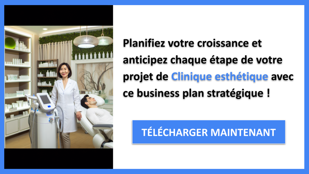 Exemple Business Plan pour Clinique esthétique - Stratégies de Croissance Clinique esthétique- CTA3