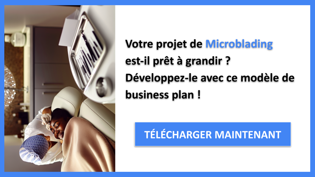 Stratégies de Croissance Innovantes pour le Microblading 6 Exemple Business Plan pour Microblading - Stratégies de Croissance Microblading- CTA1