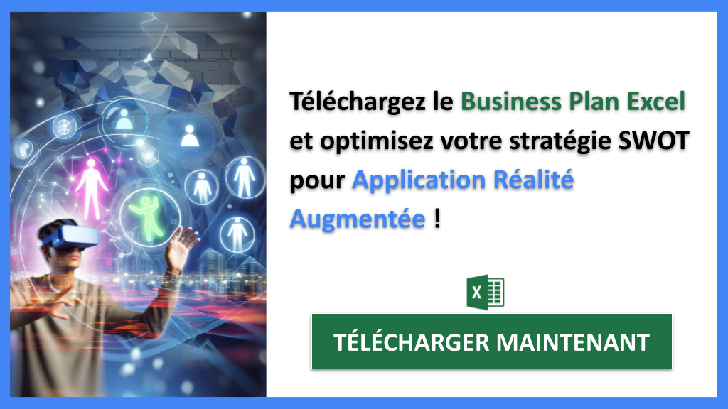 Exemple Business Plan pour Application Réalité Augmentée - Exemple Analyse SWOT Application Réalité Augmentée- CTA3