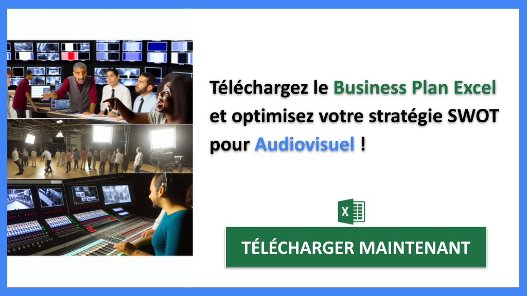Analyse SWOT pour une Entreprise Audiovisuelle : Exemples Concrets et Résultats Impressionnants 8 Exemple Business Plan pour Audiovisuel - Exemple Analyse SWOT Audiovisuel- CTA3