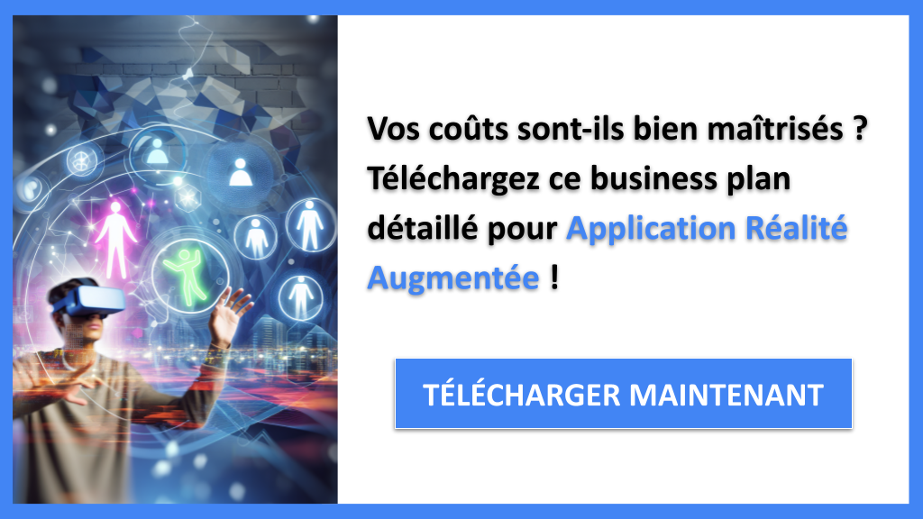 Exemple Business Plan pour Application Réalité Augmentée - Coût de mise en place d'une Application Réalité Augmentée- CTA1