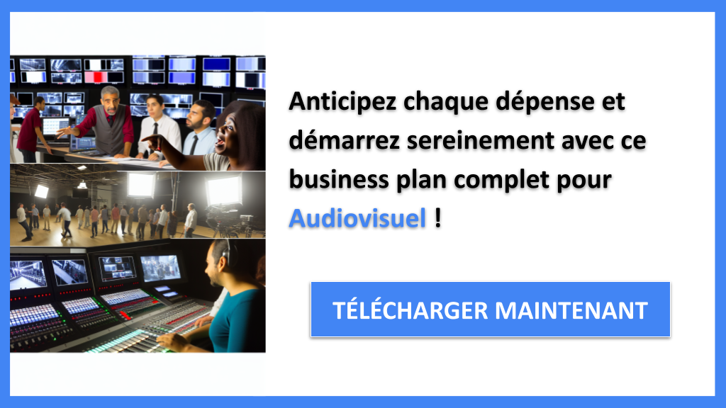 Exemple Business Plan pour Audiovisuel - Coût de conception d'une activité Audiovisuel- CTA3