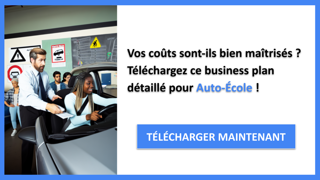 Exemple Business Plan pour Auto-École - Coût de développement d'une Auto-École- CTA1