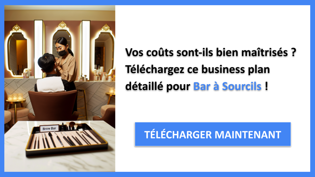 Exemple Business Plan pour Bar à Sourcils - Coût de lancement d'un Bar à Sourcils- CTA1