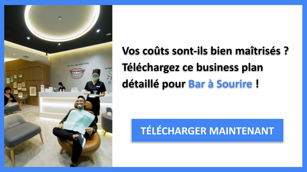 Exemple Business Plan pour Bar à Sourire - Coût de construction d'un Bar à Sourire- CTA1