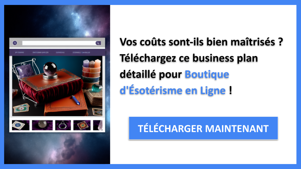 Exemple Business Plan pour Boutique d'Ésotérisme en Ligne - Coût de réalisation d'une Boutique d'Esotérisme en Ligne- CTA1