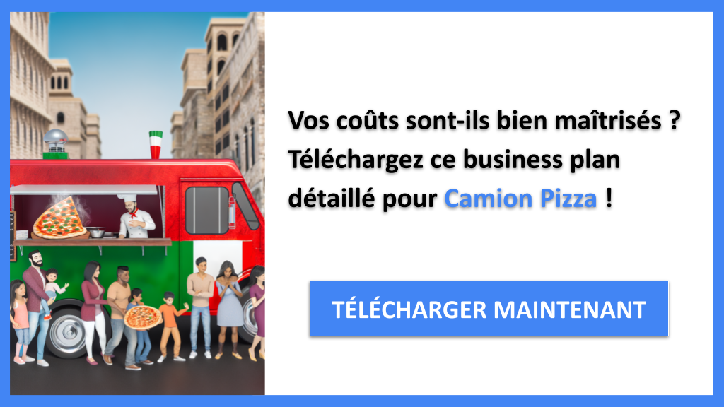Exemple Business Plan pour Camion Pizza - Coût de gestion d'une activité Camion Pizza- CTA1