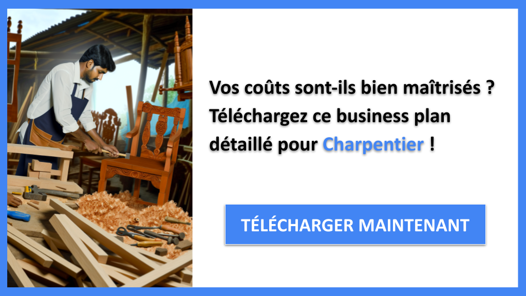 Quel est le coût de mise en place d'une activité de Charpentier ? 6 Exemple Business Plan pour Charpentier - Coût de mise en place d'une activité de Charpentier- CTA1