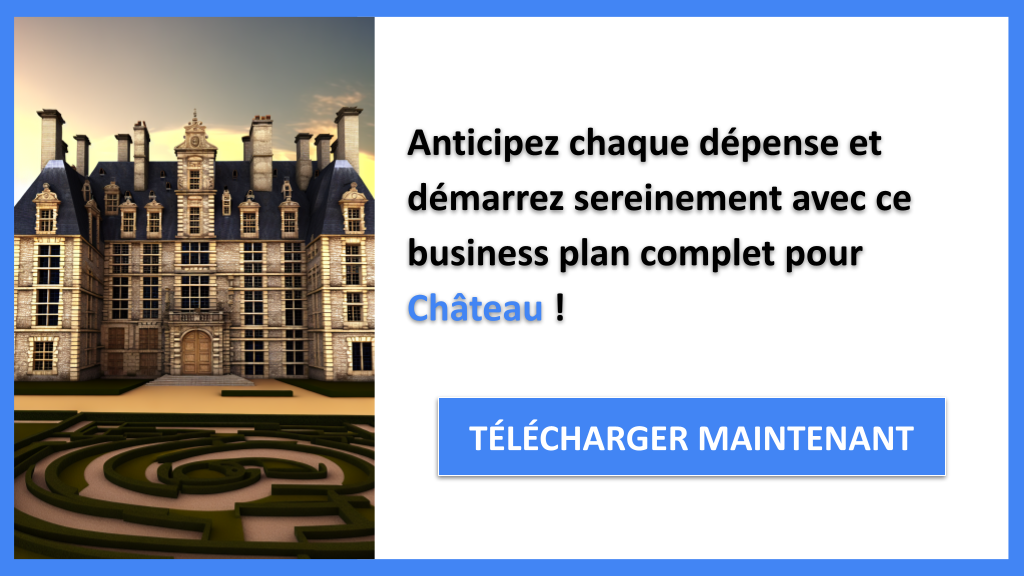 Exemple Business Plan pour Château - Coût de création d'un Château- CTA3