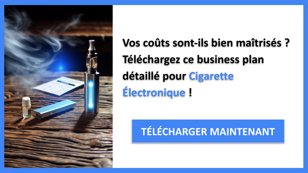 Combien coûte la conception d'un commerce de Cigarette Électronique ? 6 Exemple Business Plan pour Cigarette Électronique - Coût de conception d'un commerce de Cigarette Électronique- CTA1